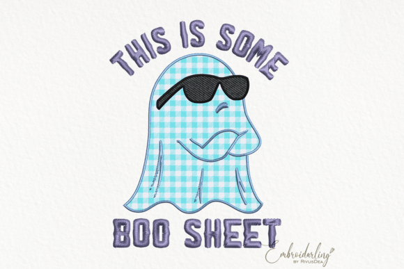 This is Some Boo Sheet Embroidery Applique